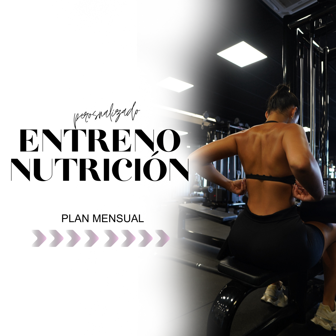 PLAN DE ENTRENAMIENTO Y NUTRICIÓN MENSUAL